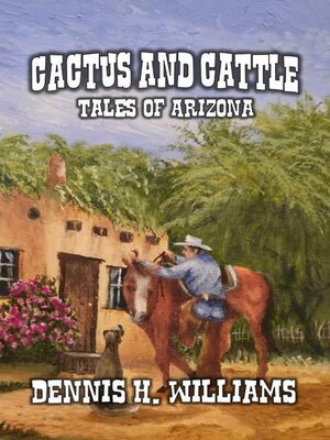 cover image of Cactus and Cattle--Tales of Arizona